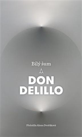 Kniha: Bílý šum - Don DeLillo