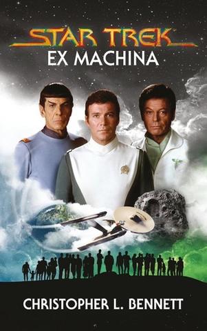Kniha: Star Trek Ex Machina - 1. vydanie - Christopher L. Bennett