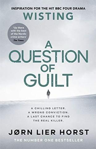 Kniha: A Question of Guilt - Jørn Lier Horst