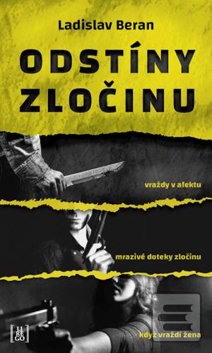Kniha: Odstíny zločinu - 1. vydanie - Ladislav Beran