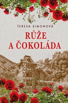 Kniha: Růže a čokoláda - Teresa Simon