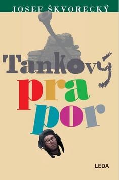 Kniha: Tankový prapor - 1. vydanie - Josef Škvorecký