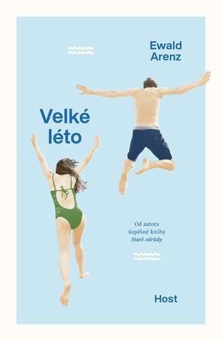 Kniha: Velké léto - Velké léto - 1. vydanie - Ewald Arenz