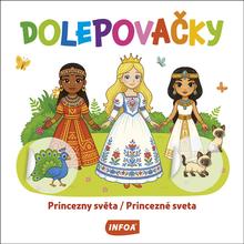 Doplnk. tovar: Dolepovačky Princezny světa/Princezné sveta - 1. vydanie