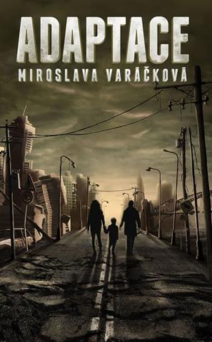 Kniha: Adaptace - Miroslava Varáčková