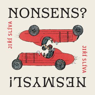 Kniha: Nonsens? Nesmysl! - 1. vydanie - Jiří Slíva