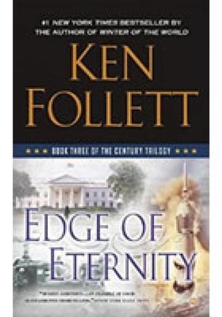 Kniha: Edge of Eternity - Century 3. - 1. vydanie - Ken Follett