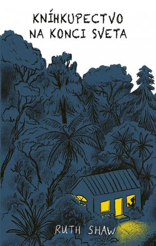 Kniha: Kníhkupectvo na konci sveta - 1. vydanie - Ruth Shaw