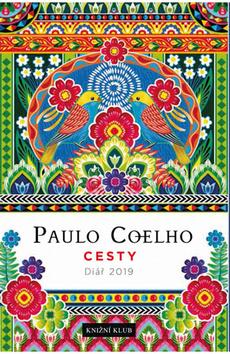 Kniha: Cesty Diář 2019 - 1. vydanie - Paulo Coelho