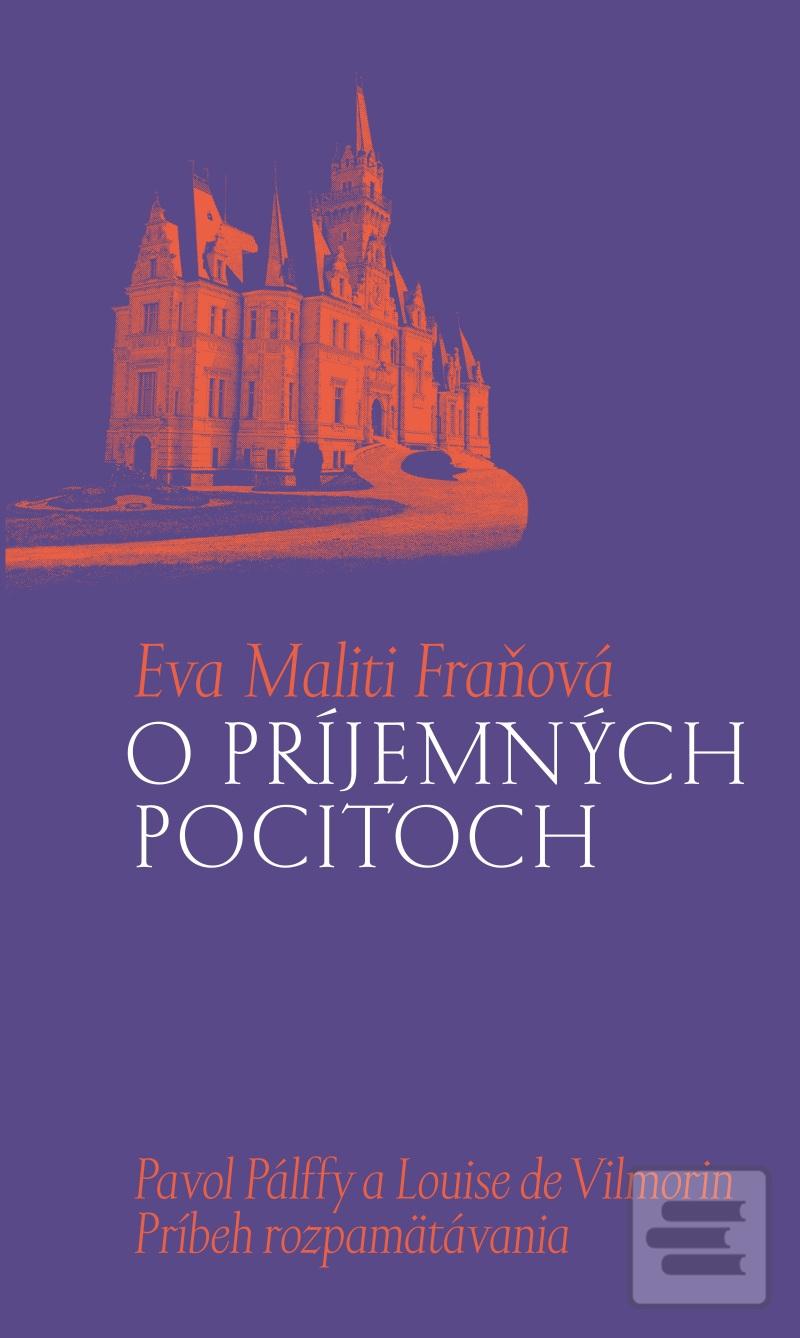 Kniha: O príjemných pocitoch - Eva Maliti Fraňová