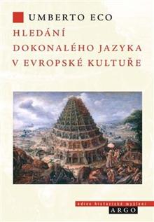 Kniha: Hledání dokonalého jazyka v evropské kultuře - Umberto Eco