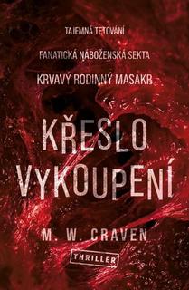 Kniha: Křeslo vykoupení - M. W. Craven