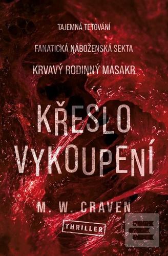 Kniha: Křeslo vykoupení - M. W. Craven