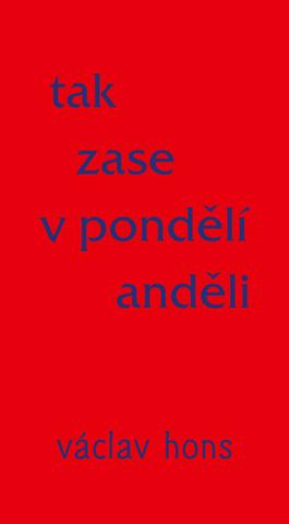 Kniha: Tak zase v pondělí anděli - 1. vydanie - Václav Hons