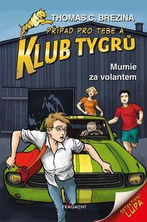 Kniha: Klub Tygrů Mumie za volantem - Thomas C. Brezina