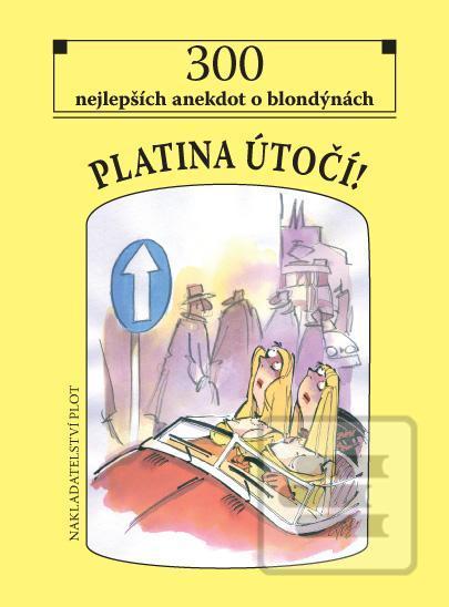 Kniha: Platina útočí - 300 nejlepších anekdot o blondýnách - 2. vydanie
