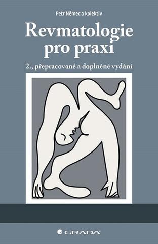Kniha: Revmatologie pro praxi - Druhé, přepracované a doplněné vydání - 2. vydanie - Petr Němec