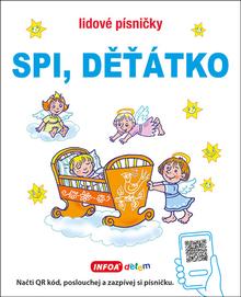 Kniha: Spi, děťátko - Lidové písničky