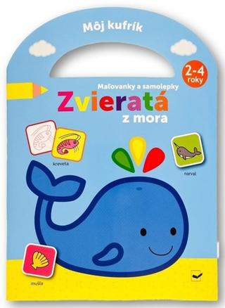 Doplnk. tovar: Môj kufrík Zvieratá z mora Maľovánky a samolepky - 1. vydanie