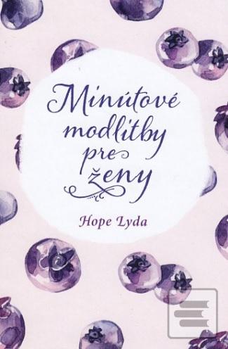 Kniha: Minútové modlitby pre ženy - Hope Lyda