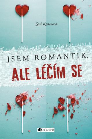 Kniha: Jsem romantik, ale léčím se - 1. vydanie - Leah Konenová