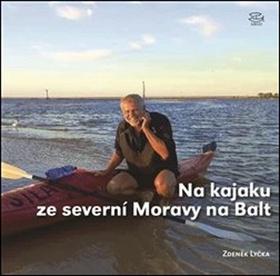 Kniha : Na kajaku ze severní Moravy na Balt - 800 kilometrů po Odře v Česku, Polsku a Německu