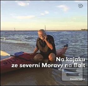Na kajaku ze severní Mor… (Zdeněk Lyčka)