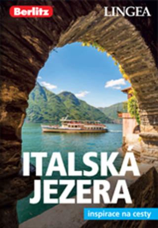 Kniha : Italská jezera a Verona 2 - Inspirace na cesty - 2. vydanie
