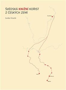 Kniha: Švédská knižní kořist z českých zemí - Lenka Veselá