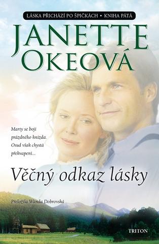 Kniha: Věčný odkaz lásky - Láska přichází po špičkách 5 - 1. vydanie - Janette Okeová