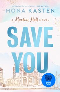 Kniha: Save You - Mona Kasten