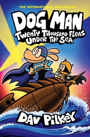 Kniha: Dog Man 11: Twenty Thousand Fleas Under the Sea (PB) - Dav Pilkey