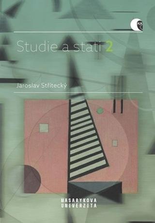 Kniha: Studie a stati 2 - 1. vydanie - Jaroslav Střítecký