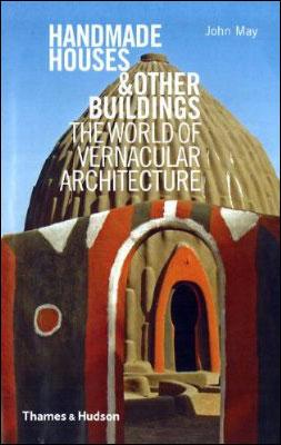 Kniha: Handmade Houses and Other Buildings - John May