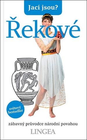 Kniha: Jací jsou? Řekové - zábavný průvodce národní povahou - Alexandra Fiada