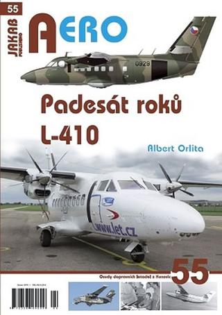 Kniha: Padesát roků L-410 - 1. vydanie - Albert Orlita