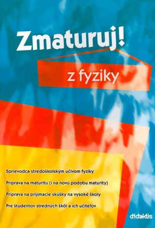 Kniha: Zmaturuj! z fyziky