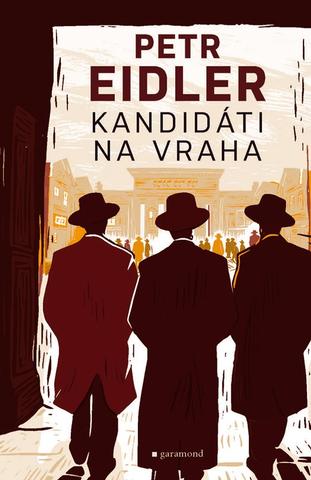 Kniha: Kandidáti na vraha - 1. vydanie - Petr Eidler