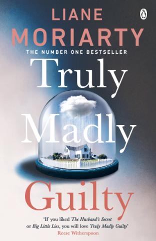 Kniha: Truly Madly Guilty - Liane Moriartyová
