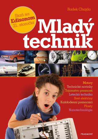 Kniha : Mladý technik - Staň sa Edisonom 21. storočia - 1. vydanie