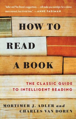 Kniha: How to Read a Book - Mortimer J. Adler,Charles Van Doren