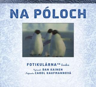 Kniha: Na póloch – Fotikulárna kniha - 1. vydanie - Dan Kainen, Carol Kaufmannová