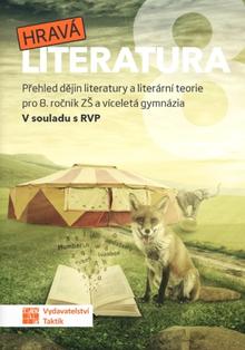 Kniha: Hravá literatura 8 - Přehled dějin literatury a literární teorie pro 8. ročík ZŠ