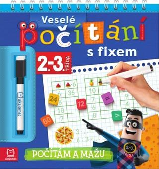 Kniha: Veselé počítání s fixem 2.-3. třída - Počítám a mažu - 1. vydanie - Agnieszka Bator; Magda Konik