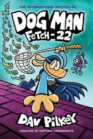 Kniha: Dog Man 8: Fetch-22 - 1. vydanie - Dav Pilkey