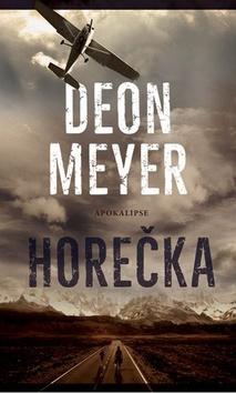 Kniha: Horečka - Deon Meyer