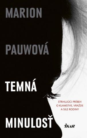 Kniha: Temná minulosť - 1. vydanie - Marion Pauwová