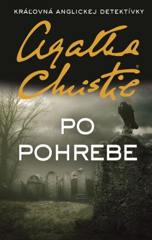 Kniha: Po pohrebe - 1. vydanie - Agatha Christie