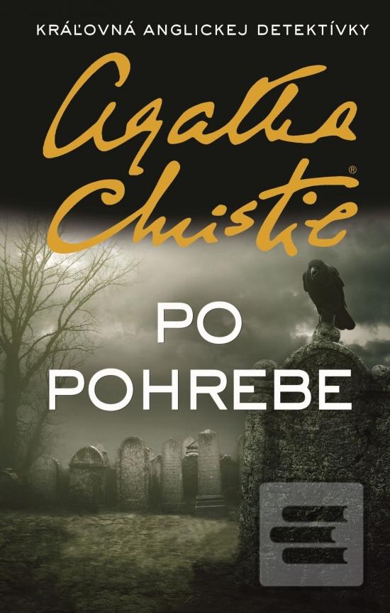 Kniha: Po pohrebe - 1. vydanie - Agatha Christie