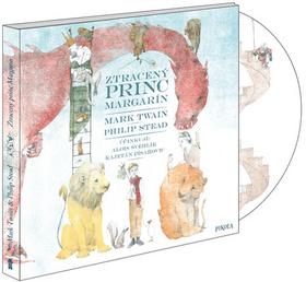 Médium CD: Ztracený princ Margarín - 1. vydanie - Mark Twain; Philip Stead